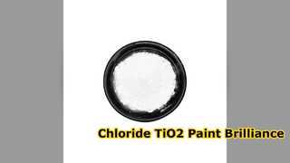 Clorua TiO2 cho độ sáng sơn L/CT/T